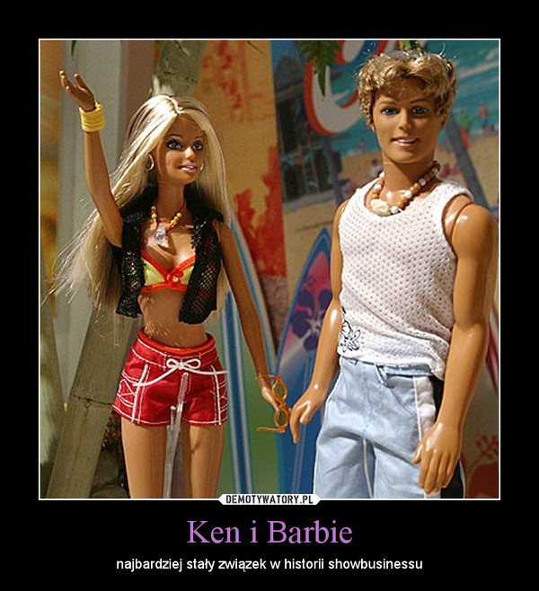 Ken i Barbie – najbardziej stały związek w historii showbusinessu 