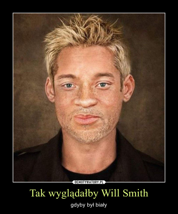 Tak wyglądałby Will Smith – gdyby był biały 