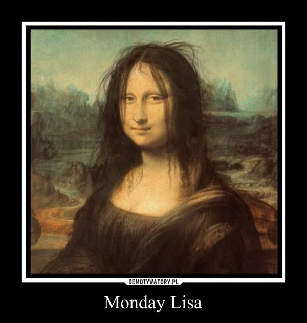 Monday Lisa –  