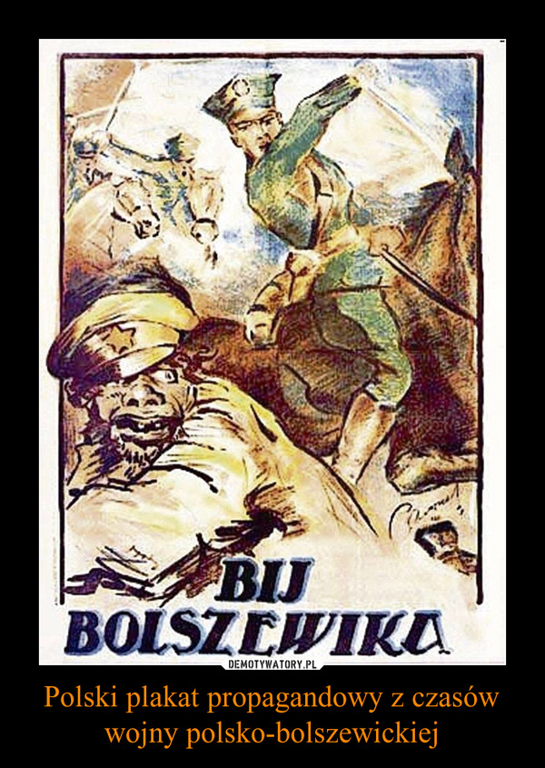 Polski plakat propagandowy z czasów wojny polsko-bolszewickiej –  
