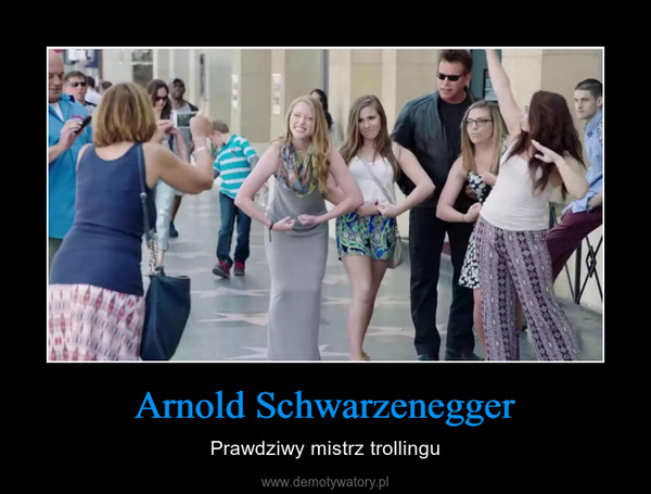 Arnold Schwarzenegger – Prawdziwy mistrz trollingu 