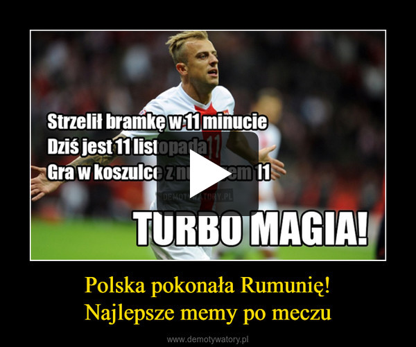 Polska pokonała Rumunię!Najlepsze memy po meczu –  