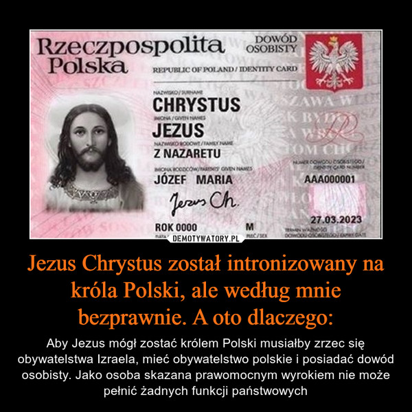 Jezus Chrystus został intronizowany na króla Polski, ale według mnie bezprawnie. A oto dlaczego:
