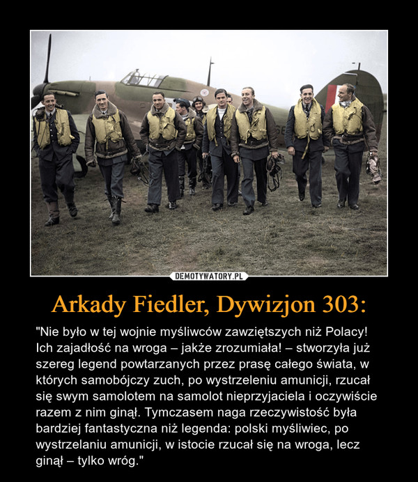 Arkady Fiedler, Dywizjon 303: