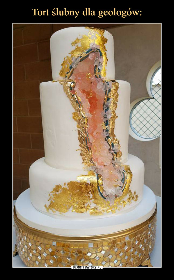 Tort ślubny dla geologów:
