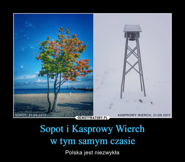 Sopot i Kasprowy Wierchw tym samym czasie – Polska jest niezwykła 