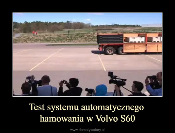 Test systemu automatycznego hamowania w Volvo S60 –  