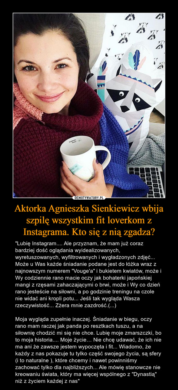 Aktorka Agnieszka Sienkiewicz wbija szpilę wszystkim fit loverkom z Instagrama. Kto się z nią zgadza?