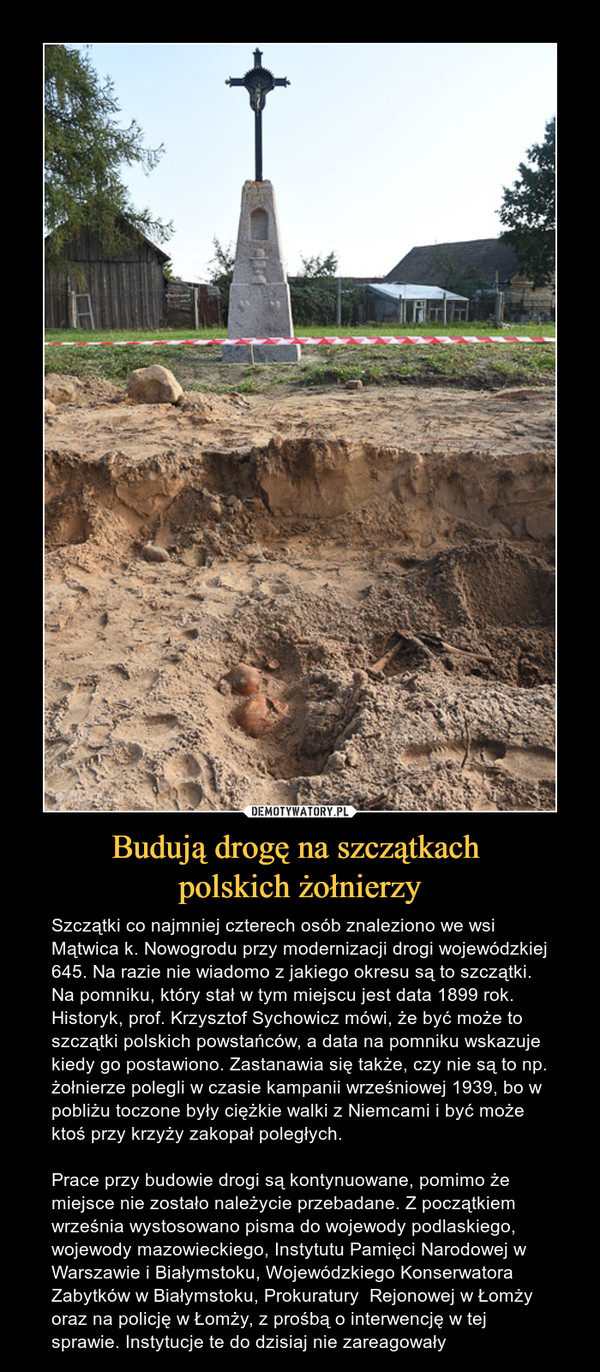 Budują drogę na szczątkach 
polskich żołnierzy