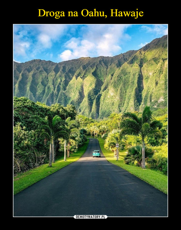 Droga na Oahu, Hawaje