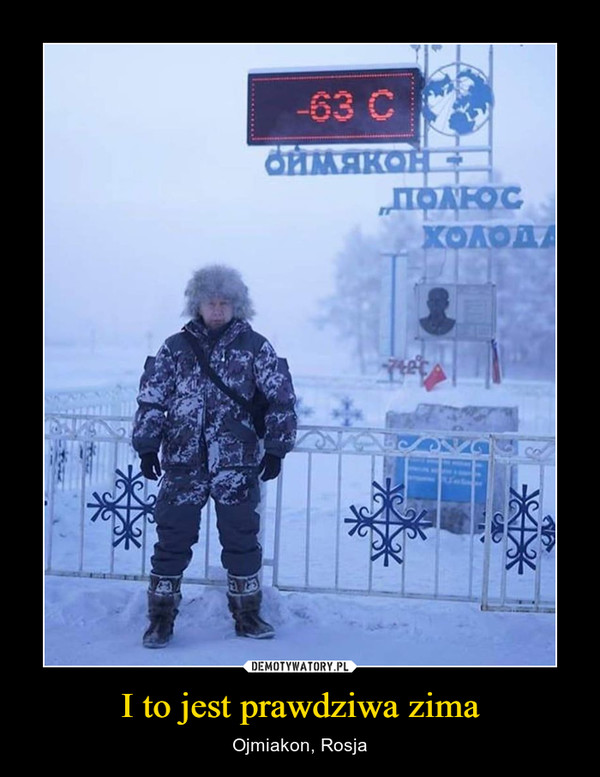I to jest prawdziwa zima – Ojmiakon, Rosja 