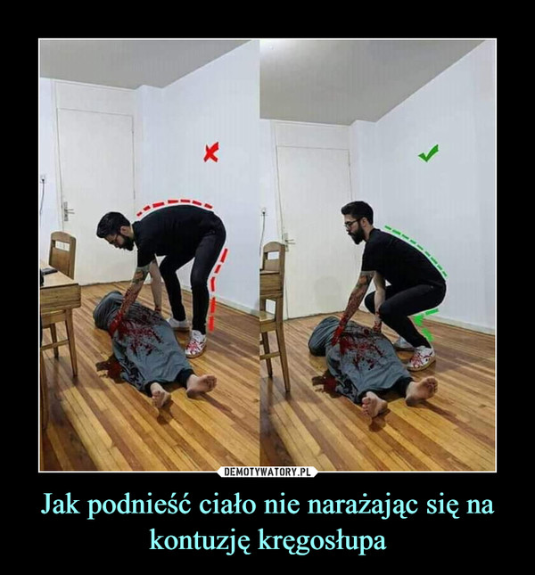 Jak podnieść ciało nie narażając się na kontuzję kręgosłupa –  