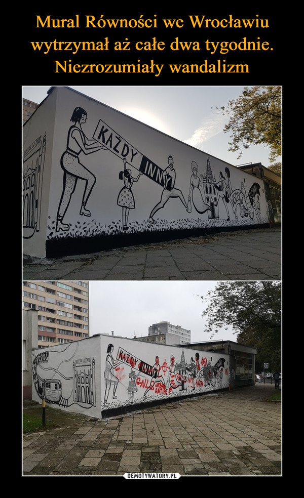 Mural Równości we Wrocławiu wytrzymał aż całe dwa tygodnie. Niezrozumiały wandalizm