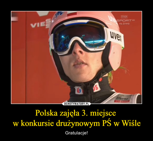 Polska zajęła 3. miejsce w konkursie drużynowym PŚ w Wiśle – Gratulacje! 