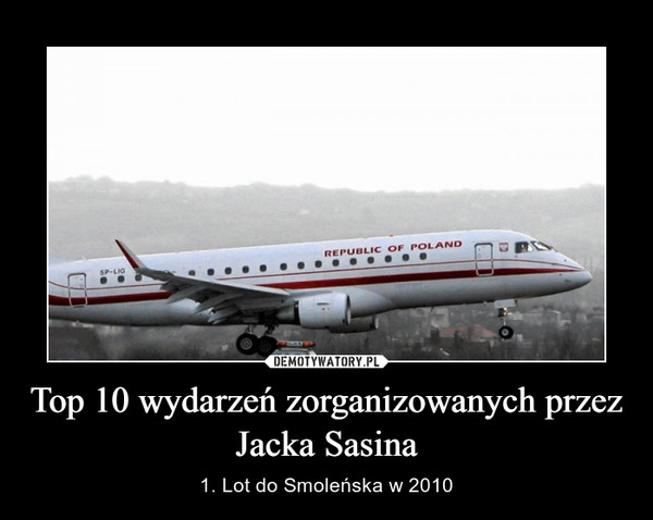 Top 10 wydarzeń zorganizowanych przez Jacka Sasina