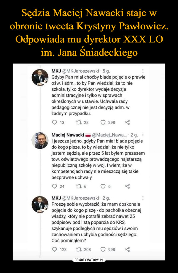 Sędzia Maciej Nawacki staje w obronie tweeta Krystyny Pawłowicz. Odpowiada mu dyrektor XXX LO im. Jana Śniadeckiego