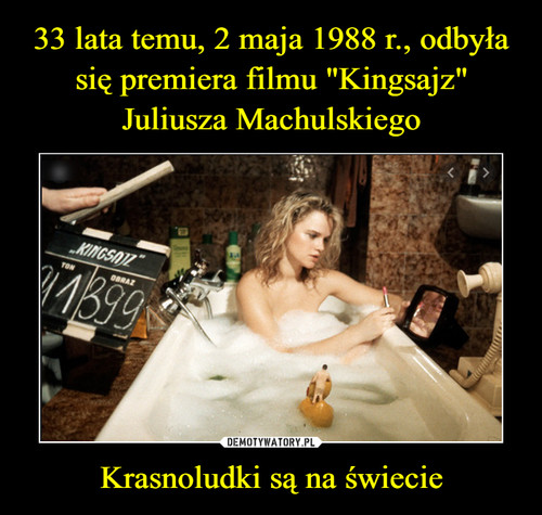 33 lata temu, 2 maja 1988 r., odbyła się premiera filmu "Kingsajz" Juliusza Machulskiego Krasnoludki są na świecie