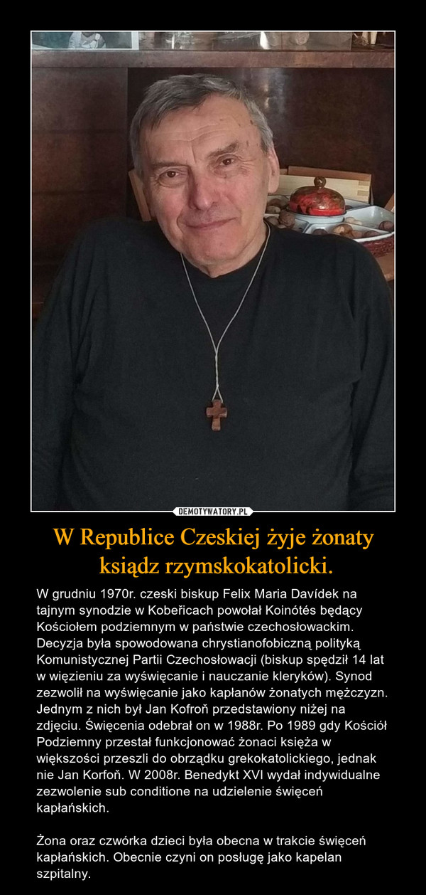 W Republice Czeskiej żyje żonaty
 ksiądz rzymskokatolicki.
