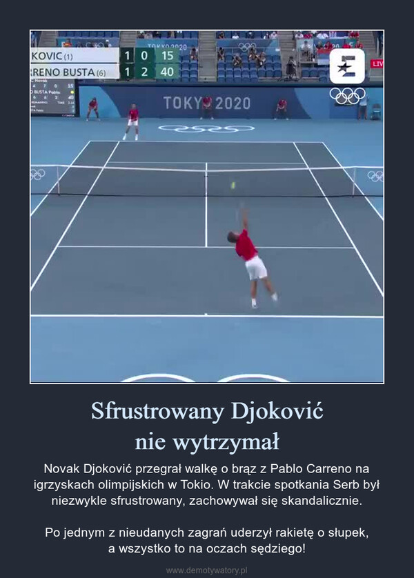 Sfrustrowany Djokovićnie wytrzymał – Novak Djoković przegrał walkę o brąz z Pablo Carreno na igrzyskach olimpijskich w Tokio. W trakcie spotkania Serb był niezwykle sfrustrowany, zachowywał się skandalicznie.Po jednym z nieudanych zagrań uderzył rakietę o słupek,a wszystko to na oczach sędziego! 