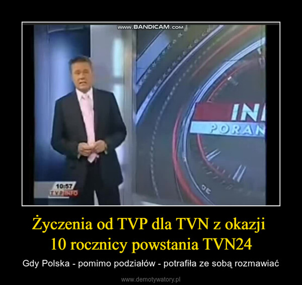 Życzenia od TVP dla TVN z okazji 10 rocznicy powstania TVN24 – Gdy Polska - pomimo podziałów - potrafiła ze sobą rozmawiać 