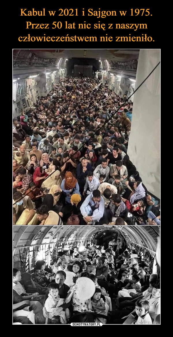 Kabul w 2021 i Sajgon w 1975. Przez 50 lat nic się z naszym człowieczeństwem nie zmieniło.