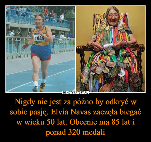 Nigdy nie jest za późno by odkryć w sobie pasję. Elvia Navas zaczęła biegać w wieku 50 lat. Obecnie ma 85 lat i ponad 320 medali –  