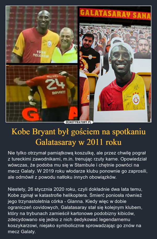 Kobe Bryant był gościem na spotkaniu Galatasaray w 2011 roku