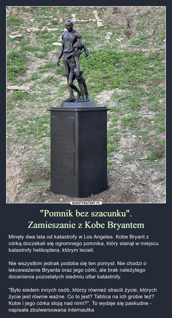 "Pomnik bez szacunku".
Zamieszanie z Kobe Bryantem
