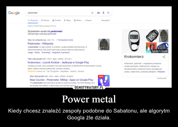 Power metal – Kiedy chcesz znaleźć zespoły podobne do Sabatonu, ale algorytm Googla źle działa. 