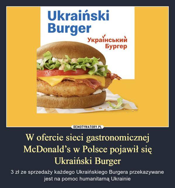 W ofercie sieci gastronomicznej McDonald’s w Polsce pojawił się Ukraiński Burger
