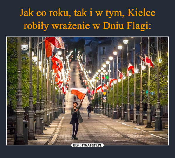 Jak co roku, tak i w tym, Kielce robiły wrażenie w Dniu Flagi:
