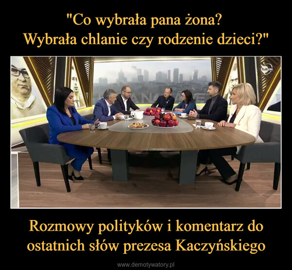 Rozmowy polityków i komentarz do ostatnich słów prezesa Kaczyńskiego –  