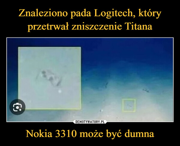 Znaleziono pada Logitech, który przetrwał zniszczenie Titana Nokia 3310 może być dumna