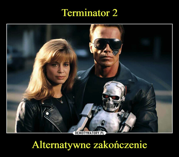 Terminator 2 Alternatywne zakończenie