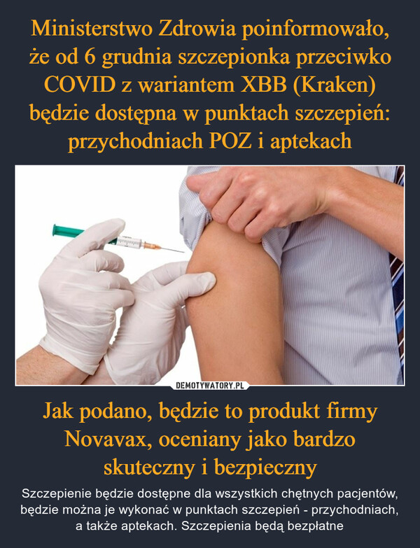 Jak podano, będzie to produkt firmy Novavax, oceniany jako bardzo skuteczny i bezpieczny – Szczepienie będzie dostępne dla wszystkich chętnych pacjentów, będzie można je wykonać w punktach szczepień - przychodniach, a także aptekach. Szczepienia będą bezpłatne imtunities at