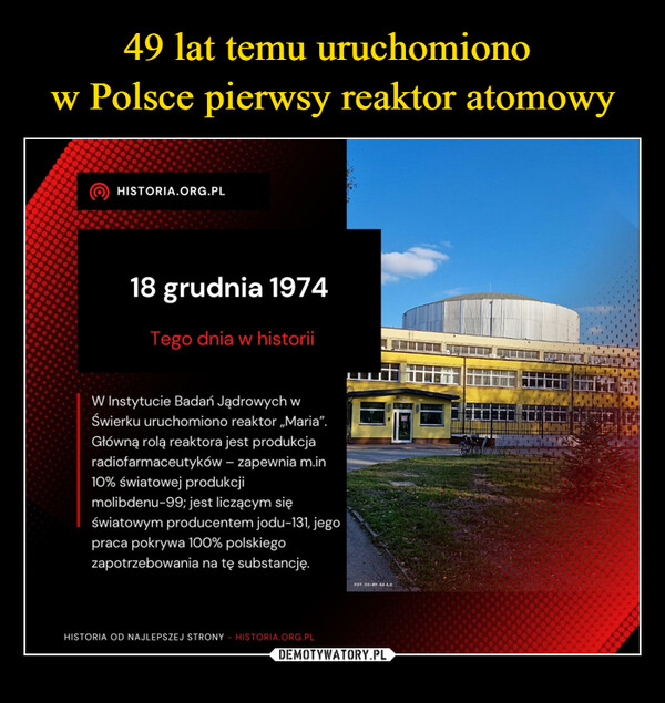 49 lat temu uruchomiono 
w Polsce pierwsy reaktor atomowy