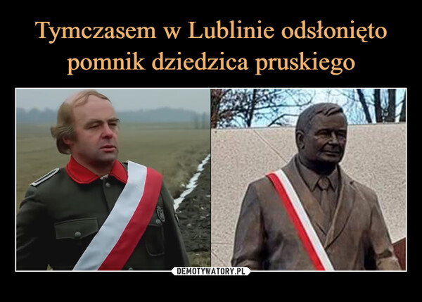 Tymczasem w Lublinie odsłonięto pomnik dziedzica pruskiego