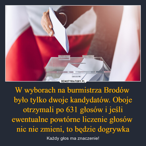 W wyborach na burmistrza Brodów było tylko dwoje kandydatów. Oboje otrzymali po 631 głosów i jeśli ewentualne powtórne liczenie głosów nic nie zmieni, to będzie dogrywka – Każdy głos ma znaczenie! 