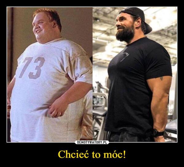 Chcieć to móc! –  73